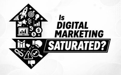 Is Digital Marketing Saturation real? The Truth No One Tells Beginners in 2026
